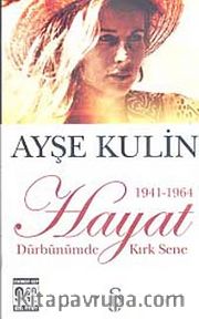 Hayat Dürbünümde Kırk Sene-1. Kitap  (1941-1964) (Cep Boy)