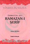 Ümmetin Ayı Ramazan-ı Şerif / Mübarek Üç Aylar -3