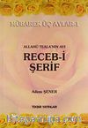 Allahü Tela'nın Ayı Receb-i Şerif / Mübarek Üç Aylar -1