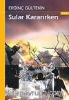 Sular Kararırken