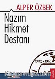Nazım Hikmet Destanı