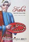 Kahve & Kırk Yıllık Hatırın Kitabı