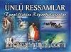 Ünlü Ressamlar-Tuval Üstüne Röprodüksiyonlar