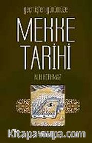 Geçmişten Günümüze Mekke Tarihi