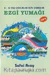 Ezgi Yumağı & 4-12 Yaş Çocuklar İçin Şarkılar (Cd'li)