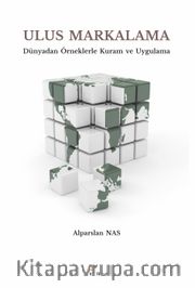 Ulus Markalama <br /> Dünyadan Örneklerle Kuram ve Uygulama