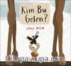 Kim Bu Gelen?
