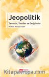 Jeopolitik & Tanımlar, Teoriler ve Değişimler
