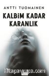 Kalbim Kadar Karanlık