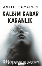 Kalbim Kadar Karanlık