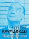 Modernist Açılımda Bir Öncü: Seyfi Arkan