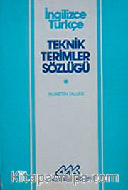 Teknik Terimler Sözlüğü İngilizce / Türkçe