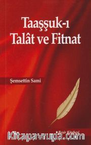 Taaşşuk-u Tal'at ve Fitnat