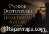 Yeraltından Notlar (Mini Kitap)