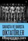 Savaşta ve Barışta Diktatörler