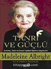 Tanrı ve Güçlü Amerika, Tanrı ve Dünya İlişkileri Üzerine Düşünceler