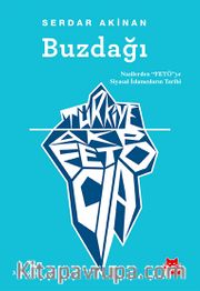 Buzdağı <br /> Nazilerden “FETÖ”ye Siyasal İslamcıların Tarihi