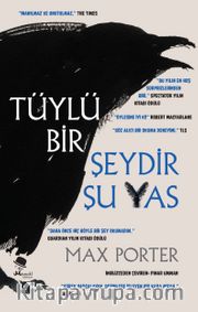 Tüylü Bir Şeydir Şu Yas