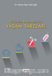 E-Tüketim Bakış Açısı ile Yaşam Tarzları