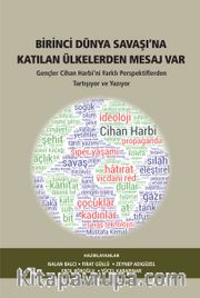 Birinci Dünya Savaşına Katılan Ülkelerden Mesaj Var