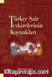 Türkçe Şair Tezkirelerinin Kaynakları