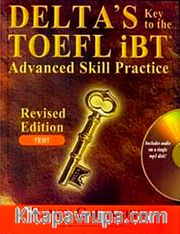 Delta's Key to the TOEFL iBT Advanced Skill Practice Test +MP3 CD -Revised Edition