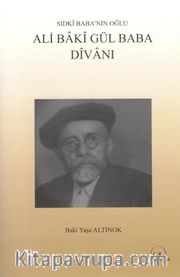 Sıdkı Baba’nın Oğlu Ali Baki Gül Baba Divanı