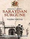 Osmanlı Tarihi -2 / Saraydan Sürgüne