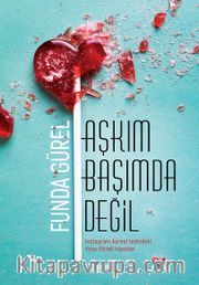 Aşkım Başımda Değil