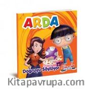 Arda Doğruyu Söylüyor