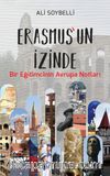 Erasmus’un İzinde & Bir Eğitimcinin Avrupa Notları