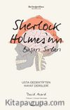 Sherlock Holmes’un Başarı Sırları & Usta Dedektiften Hayat Dersleri 