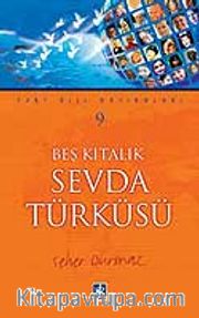 Beş Kıtalık Sevda Türküsü (Yurt Dışı Hatıraları-9)