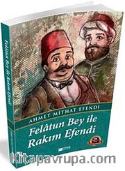 Felatun Bey ile Rakım Efendi / 100 Temel Eser