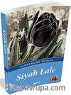 Siyah Lale / 100 Temel Eser