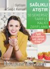 Sağlıklı Atıştır & 50 Şekersiz Tarifle Kalıcı Zayıflama