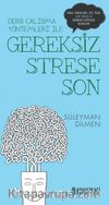 Gereksiz Strese Son