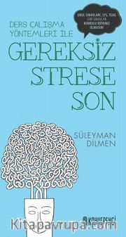 Gereksiz Strese Son