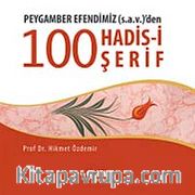 Peygamber Efendimiz (s.a.v.)'den 100 Hadis-i Şerif