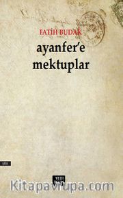 Ayanfer'e Mektuplar