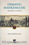 Osmanlı Mahkemeleri / Tanzimat ve Sonrası