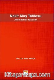 Nakit Akış Tablosu <br /> Alternatif Bir Yaklaşım