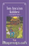 Tom Amca’nın Kulubesi