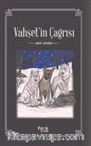 Vahşet’in Çağrısı