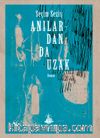 Anılardan da Uzak
