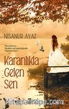 Karanlıkla Gelen Sen
