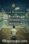 Ruhumu Soydum Çırılçıplak