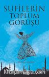 Sufilerin Toplum Görüşü