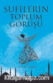 Sufilerin Toplum Görüşü
