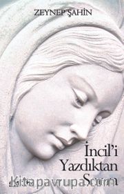 İncil’i Yazdıktan Sonra